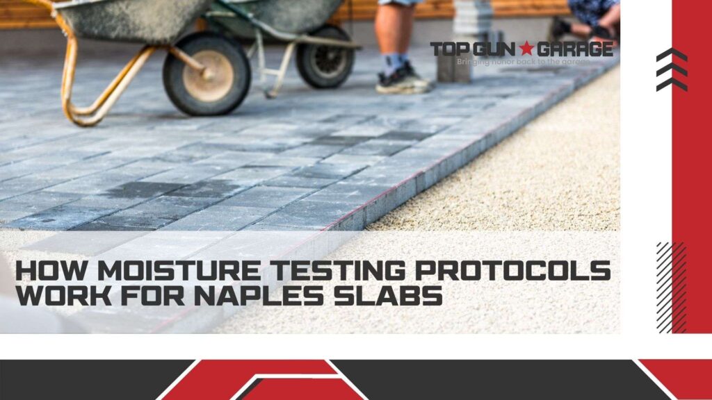 |how moisture testing protocols work for naples slabs|A sun-dappled concrete slab in central Florida