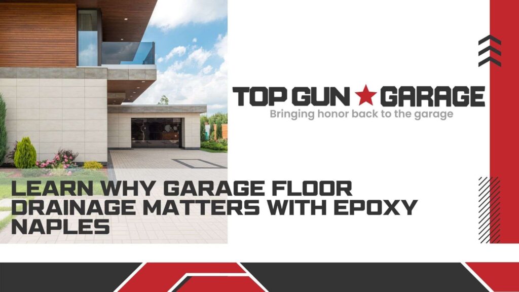 why garage floor drainage matters with epoxy naples|why garage floor drainage matters with epoxy naples|A neatly arranged garage floor