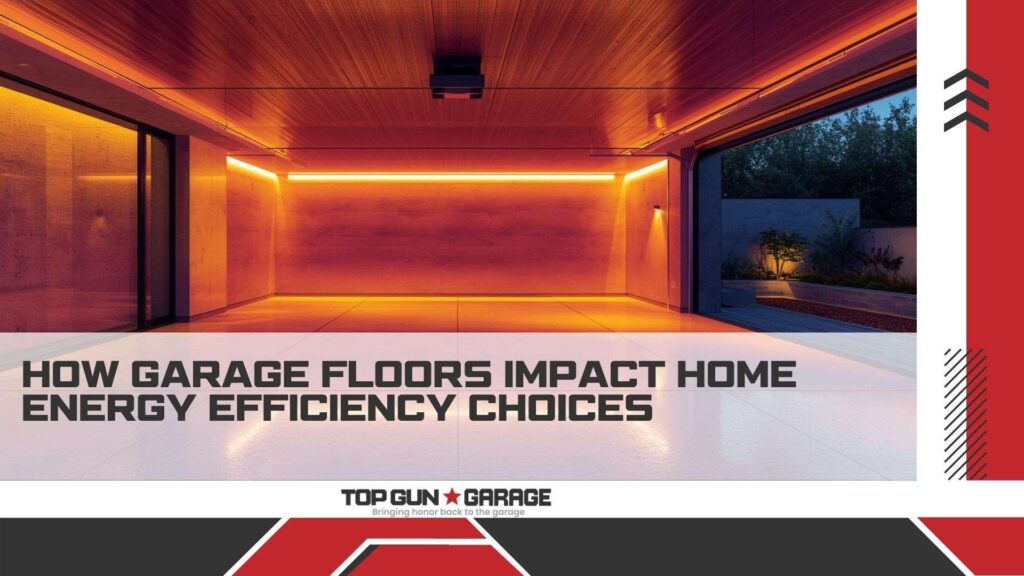 Garage Floors Impact Home Energy Efficiency|Garage Floors Impact Home Energy Efficiency|Garage Floors Impact Home Energy Efficiency