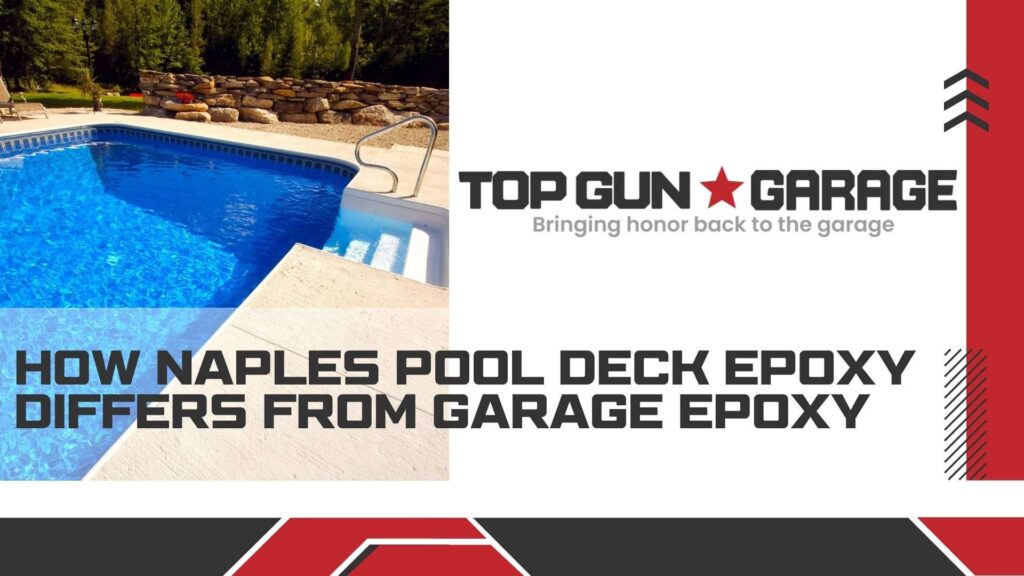 |how naples pool deck epoxy differs from garage epoxy|A spacious