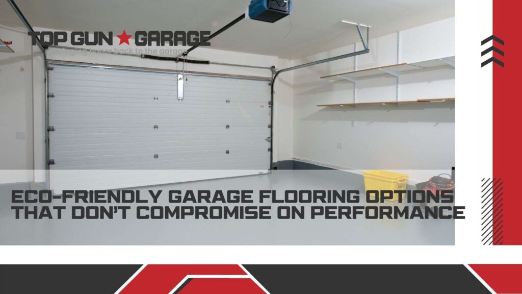 |eco-friendly garage flooring options that perform|A serene